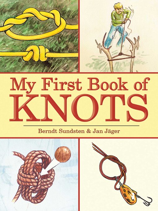 Title details for My First Book of Knots by Berndt Sundsten - Available